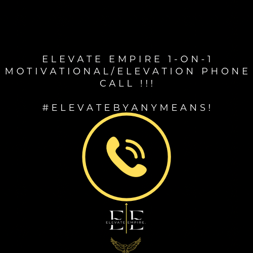 1-on-1 Motivational/ Elevated phone call-meeting!!!