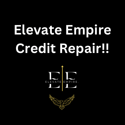 Elevate Empire Credit Repair!